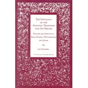 Ontology of the Analytic Tradition and Its Origins Realism and Identity in Frege, Russell, Wittgenstein, and Quine, Paperback