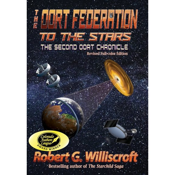The Oort Chronicles The Oort Federation: To the Stars, Book 2, (Hardcover)