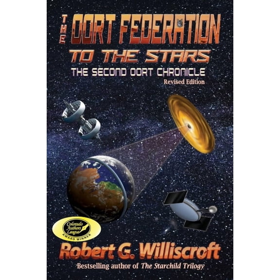 The Oort Chronicles The Oort Federation: To the Stars, Book 2, (Paperback)