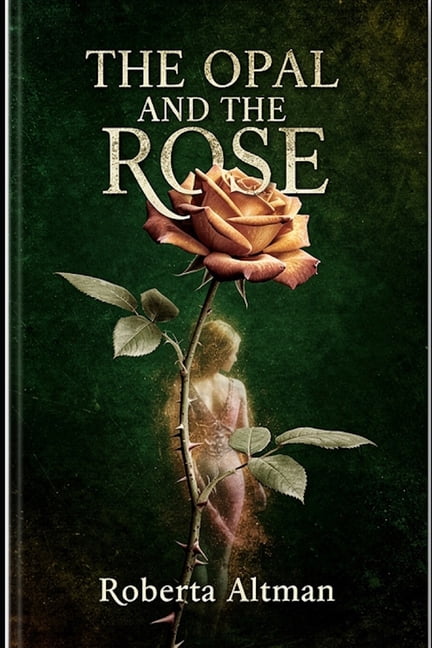 The Opal and The Rose, (Paperback)