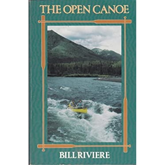 Pre-Owned The Open Canoe (Paperback) 9780316747684