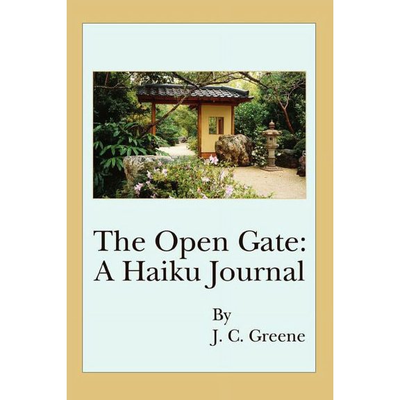The Open Gate: A Haiku Journal, (Paperback)