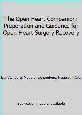 Pre-Owned The Open Heart Companion: Preperation and Guidance for Open-Heart Surgery Recovery (Paperback) 0977606309 9780977606306