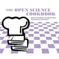 thumbnail image 1 of The Open Science Cookbook, (Paperback), 1 of 1