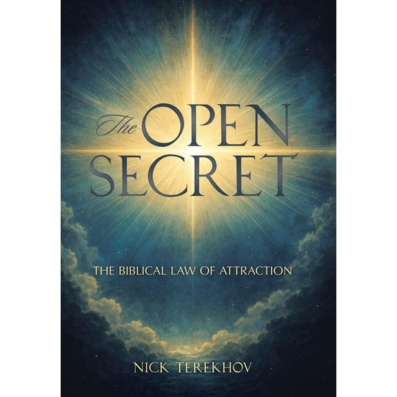 The Open Secret: The Biblical Law of Attraction, (Hardcover)