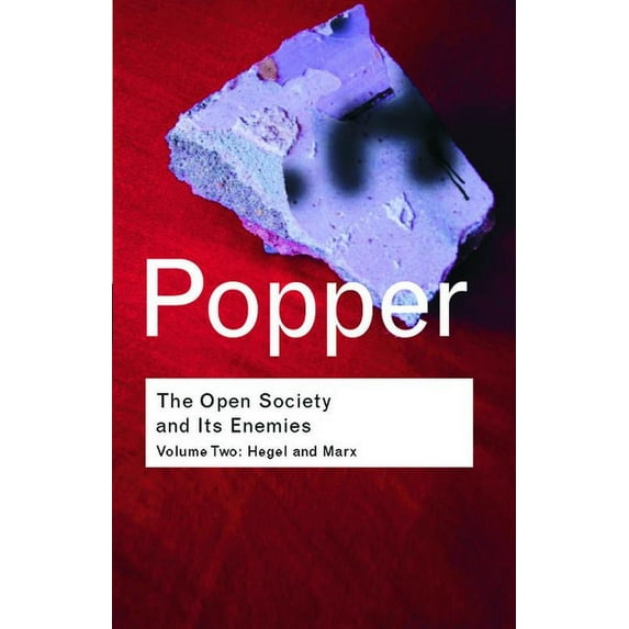 The Open Society and Its Enemies: Hegel and Marx