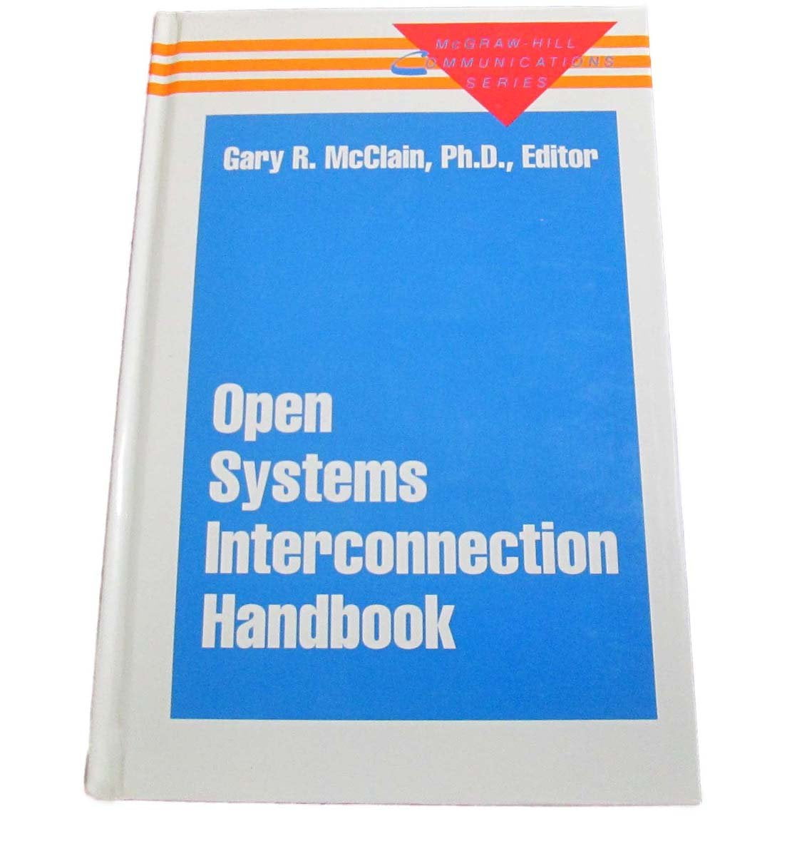 The Open Systems Interconnection Handbook Mcclain, Gary R.