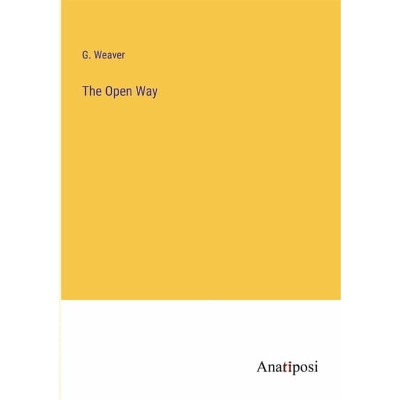The Open Way, (Paperback)