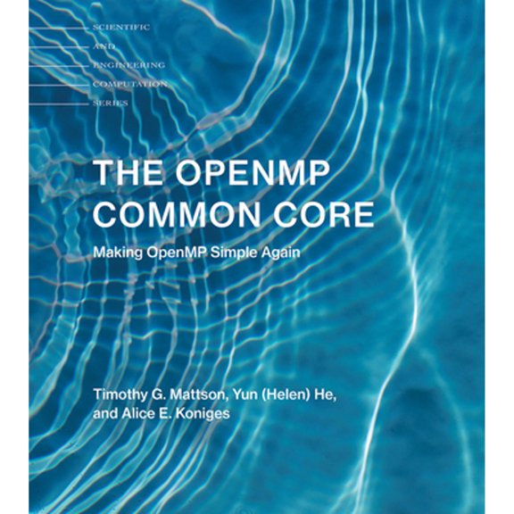 Pre-Owned The OpenMP Common Core: Making OpenMP Simple Again (Scientific and Engineering Computation) Paperback
