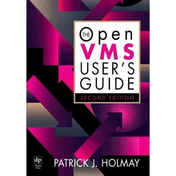 Pre-Owned The OpenVMS User's Guide (Paperback) 1555582036 9781555582036