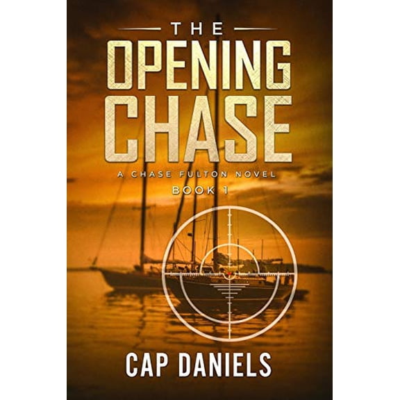 Pre-Owned The Opening Chase: A Chase Fulton Novel (Paperback) 1732302405 9781732302402