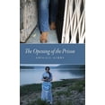 thumbnail image 1 of The Opening of the Prison, (Hardcover), 1 of 1