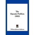 thumbnail image 1 of The Operatic Problem (1902) (Paperback), 1 of 1