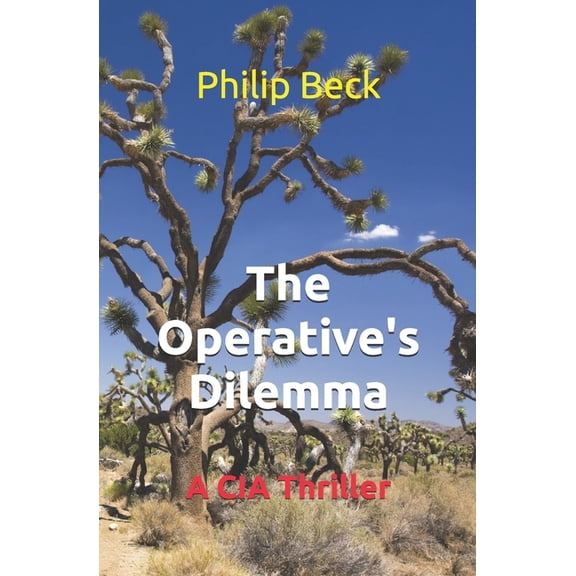 Fastball The Operative's Dilemma: A CIA Thriller, (Paperback)
