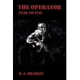thumbnail image 1 of The Operator: Fear No Evil, (Paperback), 1 of 1