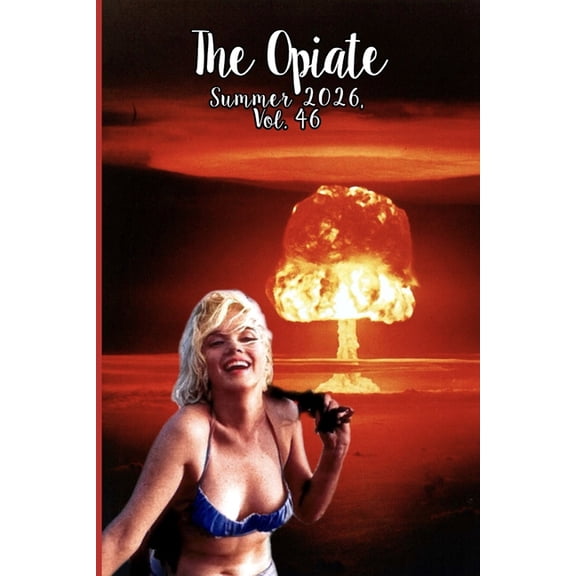 The Opiate: Summer 2026, Vol. 46, (Paperback)