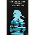 thumbnail image 1 of Pre-Owned The Opium War Through Chinese Eyes (Paperback) 0804706115 9780804706117, 1 of 1