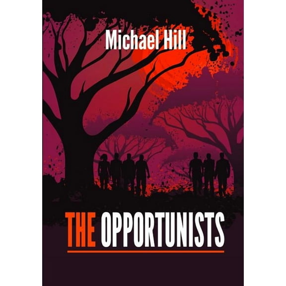 The Opportunists (Paperback)