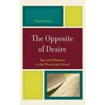 thumbnail image 1 of Opposite of Desire: Sex and Pleasure in the Modernist Novel, (Hardcover), 1 of 1