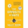 thumbnail image 1 of Pre-Owned The Opposite of Hate: A Field Guide to Repairing Our Humanity (Paperback) 1616209399 9781616209391, 1 of 1