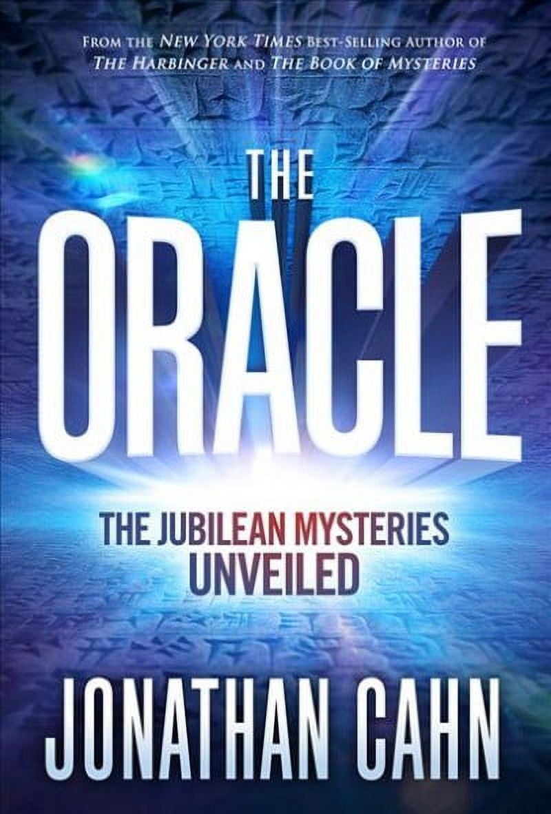 The Oracle: The Jubilean Mysteries Unveiled -- Jonathan Cahn