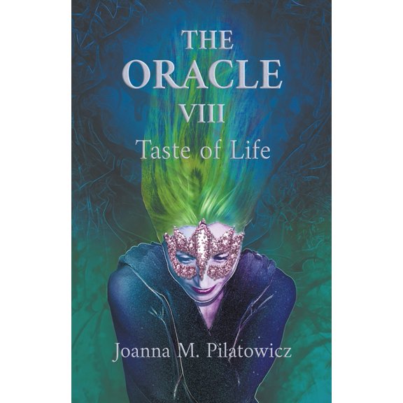 The Oracle VIII Taste of Life, (Paperback)