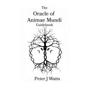 The Oracle of Animae Mundi Guidebook, Paperback