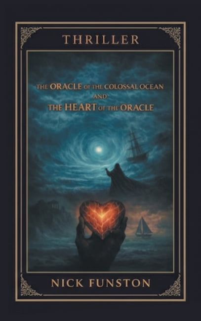 The Oracle of the Colossal Ocean and The Heart of the Oracle, (Hardcover)