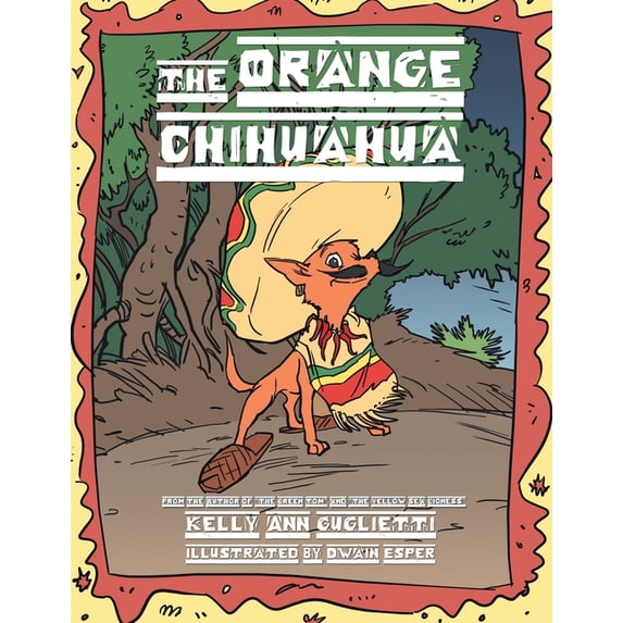 The Orange Chihuahua, (Paperback)