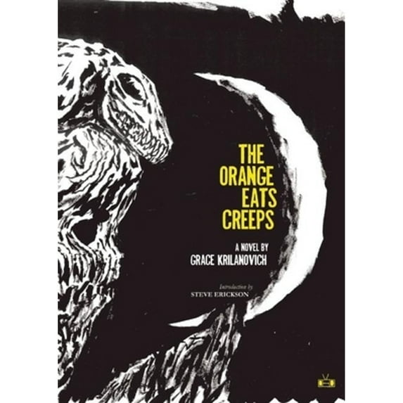 Pre-Owned The Orange Eats Creeps (Paperback) 0982015186 9780982015186