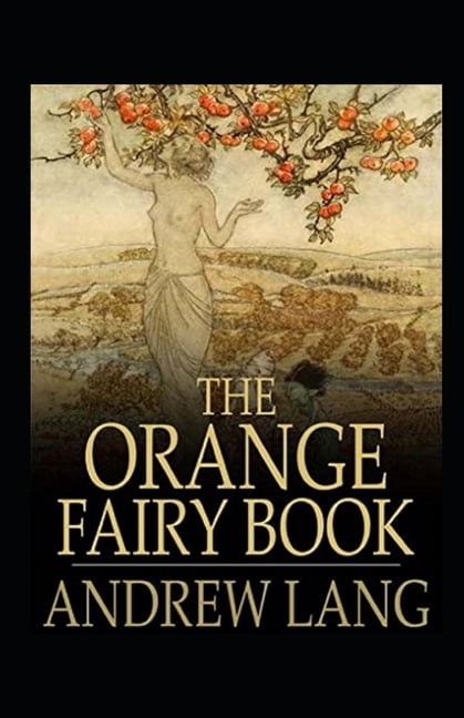 The Orange Fairy Book Annotated (Paperback)