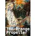 thumbnail image 1 of The Orange Propeller, (Paperback), 1 of 1