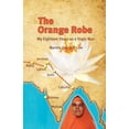 thumbnail image 1 of The Orange Robe: My Eighteen Years as a Yogic Nun, 1 of 1