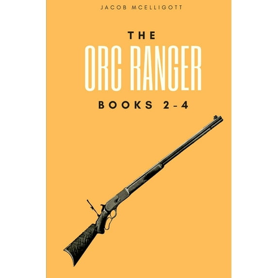 The Orc Ranger: The Orc Ranger Books 2-4 (Paperback)
