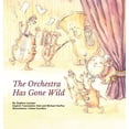 thumbnail image 1 of The Orchestra Has Gone Wild, (Hardcover), 1 of 4