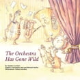 thumbnail image 1 of The Orchestra Has Gone Wild, (Paperback), 1 of 4