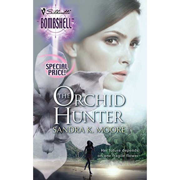 Pre-Owned The Orchid Hunter (Silhouette Bombshell) (Unknown) 0373513496 9780373513499