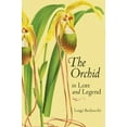 thumbnail image 1 of Pre-Owned The Orchid in Lore and Legend (Paperback) 0881926167 9780881926163, 1 of 1