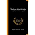 thumbnail image 1 of The Order of the Visitation : Its Spirit and Its Growth in England (Hardcover), 1 of 1