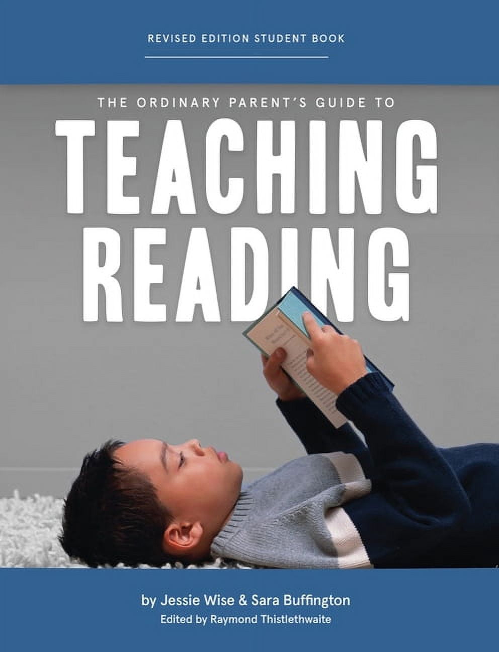 The Ordinary Parent's Guide The Ordinary Parent's Guide to Teaching Reading, Revised Edition Student Book, (Paperback)