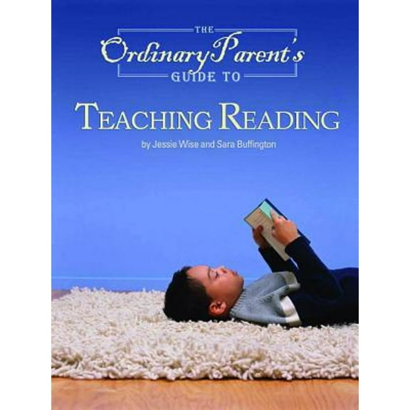 Pre-Owned The Ordinary Parent's Guide to Teaching Reading (Paperback) 0972860312 9780972860314