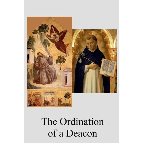 The Ordination of a Deacon Paperback 1548870919 9781548870911 Pope Michael