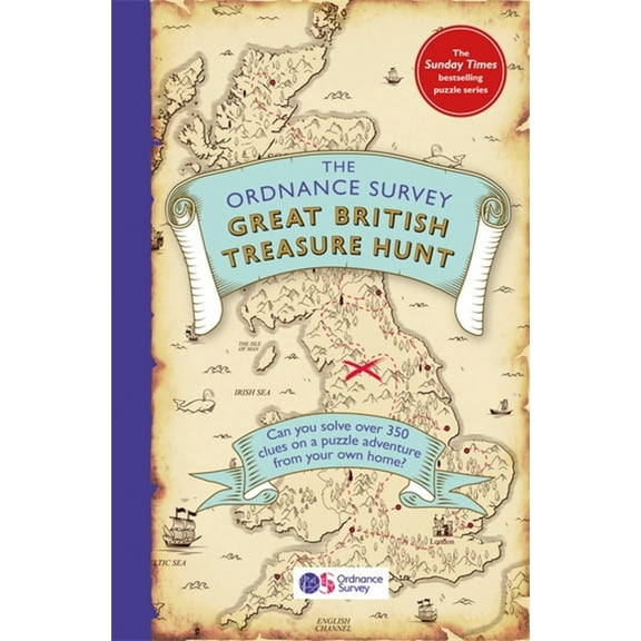 The Ordnance Survey Great British Treasure Hunt: Solve the Clues on a Puzzle Adventure, (Paperback)