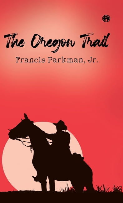 The Oregon Trail, (Hardcover)