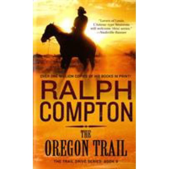 Pre-Owned The Oregon Trail: The Trail Drive, Book 9 (Mass Market Paperback) 0312955472 9780312955472