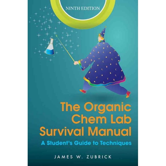 Pre-Owned The Organic Chem Lab Survival Manual: A Student's Guide to Techniques