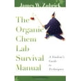 thumbnail image 1 of Pre-Owned The Organic Chem Lab Survival Manual, A Student's Guide to Techniques (Paperback) 0470129328 9780470129326, 1 of 1