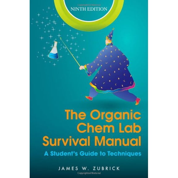 Pre-Owned The Organic Chem Lab Survival Manual: A Student's Guide to Techniques (Paperback) 1118083393 9781118083390