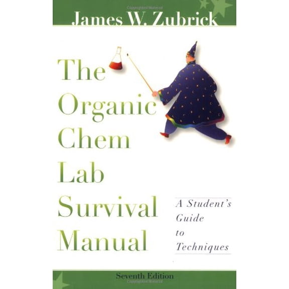 Pre-Owned The Organic Chem Lab Survival Manual: A Student's Guide to Techniques (Paperback) 0470129328 9780470129326