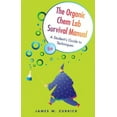 thumbnail image 1 of Pre-Owned The Organic Chem Lab Survival Manual: A Student's Guide to Techniques (Paperback) 0470494379 9780470494370, 1 of 1